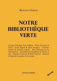 Renaud Garcia - Notre Bibliothèque Verte - Volume 2.