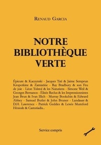 Renaud Garcia - Notre Bibliothèque Verte - Volume 1.