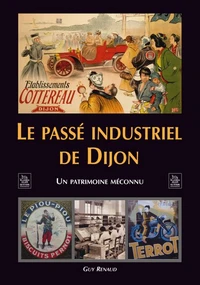 Le passé industriel de Dijon