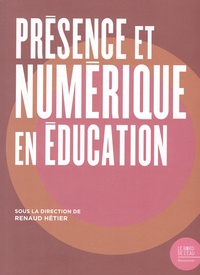 Renaud Hétier - Culture numérique et place de la présence en éducation.