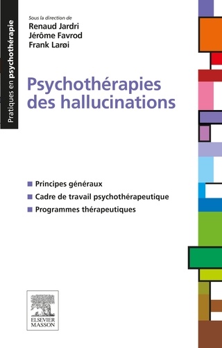 Renaud Jardri et Jérôme Favrod - Psychothérapies des hallucinations.