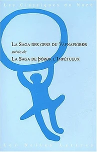 La Saga Des Gens Du Vapnafjordr Suivie De La Saga De Thordr L'Impetueux