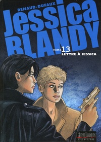  Renaud et Jean Dufaux - Jessica Blandy Tome 13 : Lettre à Jessica.
