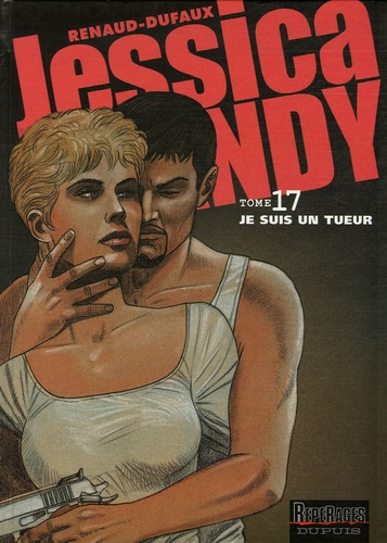  Renaud et Jean Dufaux - Jessica Blandy Tome 17 : Je suis un tueur.
