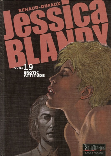  Renaud et Jean Dufaux - Jessica Blandy Tome 19 : Erotic attitude.
