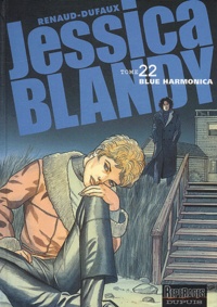  Renaud et Jean Dufaux - Jessica Blandy Tome 22 : Blue harmonica.