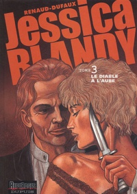  Renaud et Jean Dufaux - Jessica Blandy Tome 3 : Le diable à l'aube.