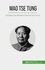 Mao Tse Tung. Fundador da República Popular da China
