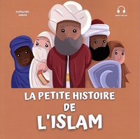 Renaud K. et Rym K. - La petite histoire de l'Islam.