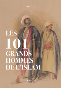 Les 101 grands hommes de l'islam
