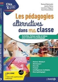 Renaud Keymeulen et Justine Henry - Les pédagogies alternatives dans ma classe.