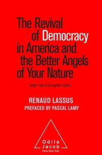 The Revival of Democracy in America and the Better Angels of Your Nature