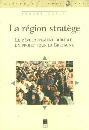 Renaud Layadi - La région stratège - Le développement durable, un projet pour la Bretagne.