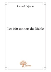 Renaud Lejeune - Les 100 sonnets du diable.