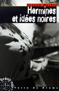 Hermines Et Idees Noires