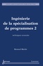 Renaud Marlet - Ingénierie de la spécialisation de programmes - Tome 2, Techniques avancées.
