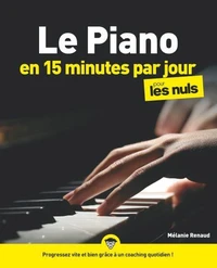 Le piano en 15 minutes par jour pour les Nuls