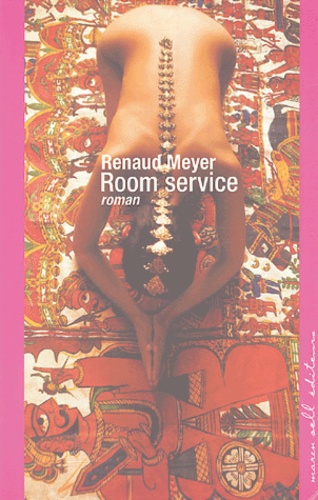 Renaud Meyer - Room service.