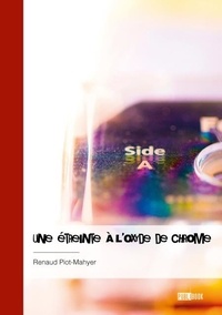 Téléchargez des livres gratuits en ligne pour kobo Une étreinte à l’oxyde de chrome in French
