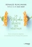Renaud Ruhlmann - La mélodie secrète des végétaux - De la conscience végétale à la pratique de la musique des plantes.