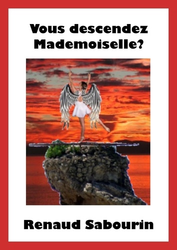 Renaud Sabourin - Vous descendez Mademoiselle?.