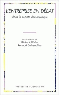 Renaud Sainsaulieu - L'Entreprise En Debat Dans La Societe Democratique.