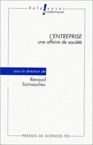 Renaud Sainsaulieu - L'Entreprise. Une Affaire De Societe.