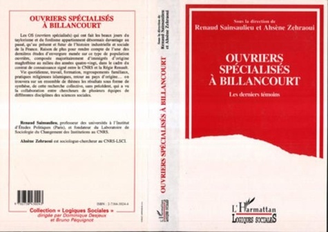 Renaud Sainsaulieu - Ouvriers spécialisés à Billancourt - Les derniers témoins.