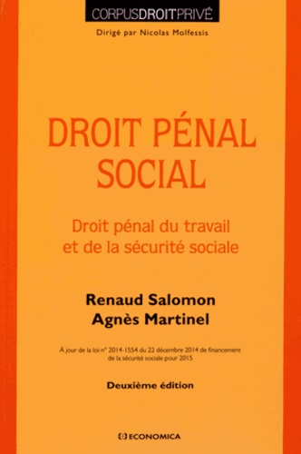 Renaud Salomon et Agnès Martinel - Droit pénal social - Droit pénal du travail et de la sécurité sociale.