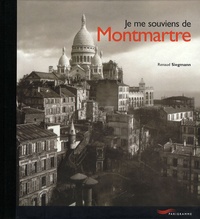 Renaud Siegmann - Je me souviens de Montmartre.