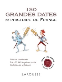 Renaud Thomazo - 150 grandes dates de l'histoire de France.