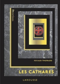 Renaud Thomazo - Les Cathares.