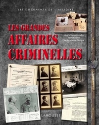 Renaud Thomazo - Les grandes affaires criminelles.