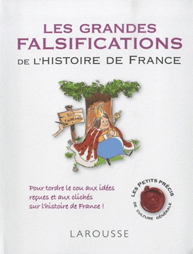 Les grandes falsifications de l'histoire de France - Occasion
