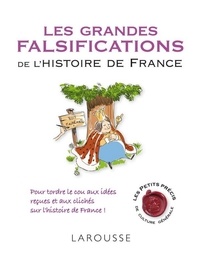 Renaud Thomazo - Les grandes falsifications de l'histoire de France.