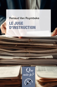 Renaud Van Ruymbeke - Le juge d'instruction.