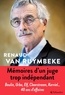 Renaud Van Ruymbeke - Mémoires d'un juge trop indépendant.