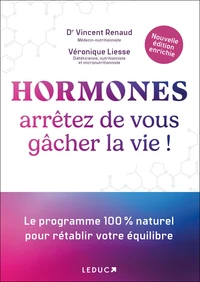 Hormones, arrêtez de vous gâcher la vie !