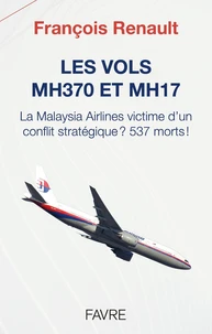 Les vols MH370 et MH17