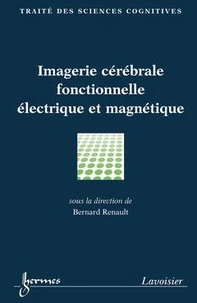 Imagerie cérébrale fonctionnelle électrique et magnétique
