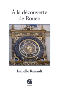 A la découverte de Rouen