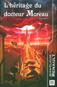 L'héritage du docteur Moreau Tome 1