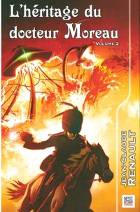 L'héritage du docteur Moreau Tome 2