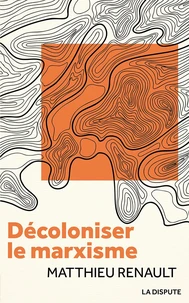 Décoloniser le marxisme
