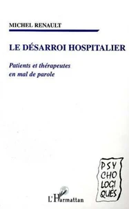 Le désarroi hospitalier