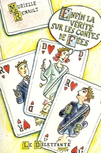 Enfin la vérité sur les contes de fées