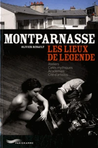 Montparnasse, les lieux de légende