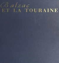 Balzac et la Touraine