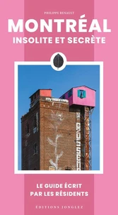 Montréal, insolite et secrète