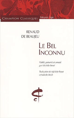 Renaut de Beaujeu - Le Bel Inconnu.
